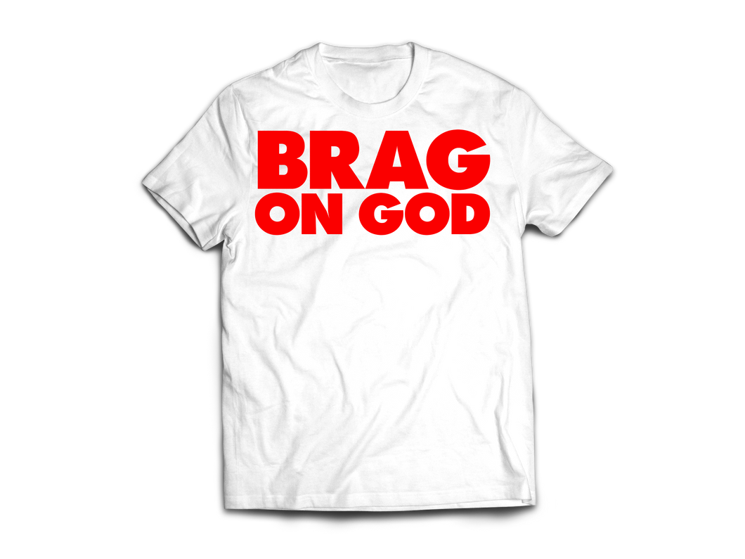 Brag on God - White/Red