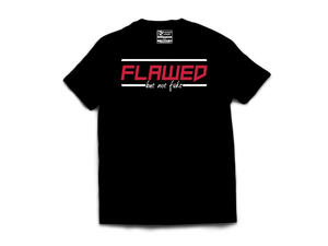 FLAWED BUT NOT FAKE -  BLACK, WHITE &  RED